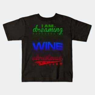 wine christmas! Kids T-Shirt